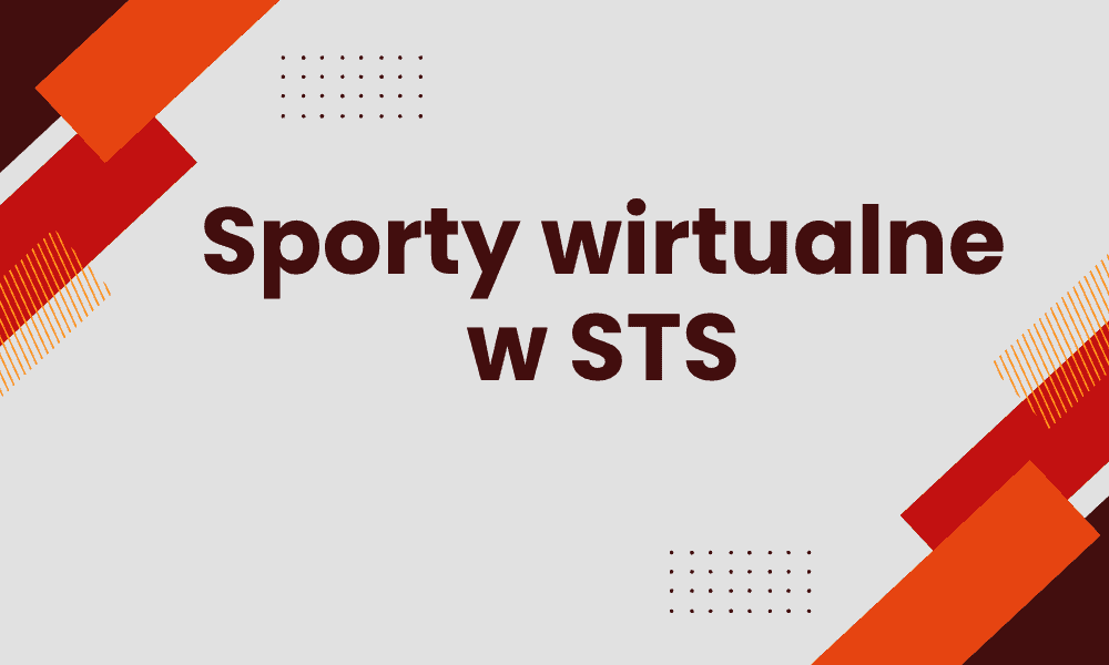Sporty wirtualne w STS